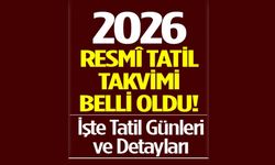 2026 Yılı Resmî Tatil Takvimi Belli Oldu