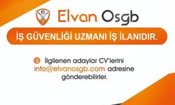 Elvan OSGB Nevşehir Ofisi İçin İş Güvenliği Uzmanları Arıyor