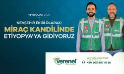 Verenel Nevşehir Miraç Kandilinde Etiyopya’ya Gidiyor