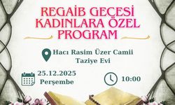 Nevşehir’de Kadınlar Regaib Gecesi’ni Özel Programla Yaşayacak