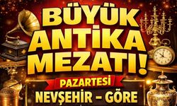 Nevşehir’de Antika Tutkunlarına Dev Mezat Gecesi