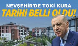 Nevşehir TOKİ Kura Tarihi Belli Oldu