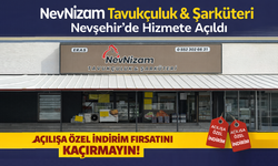 NevNizam Tavukçuluk & Şarküteri Nevşehir'de Hizmete Açıldı