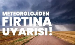 Meteoroloji Uyardı: Kuvvetli Rüzgâr ve Fırtına Geliyor