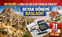 Nevşehir’de Kira Geliri Beyan Dönemi Resmen Başladı