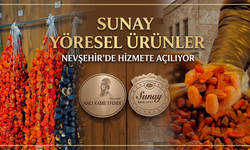 Sunay Yöresel Ürünler Nevşehir’de Hizmete Açılıyor