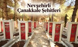 Çanakkale’de 527 Nevşehirli Şehit: İsim İsim O Kahramanlar