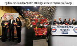 Nevşehir Eğitim-Bir-Sen Üyeleri ve Aileleri “Çatlı” Filminde Buluştu