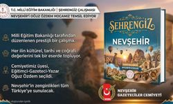 Nevşehir’in Kültürel Mirası Şehrengiz ile Taçlanıyor