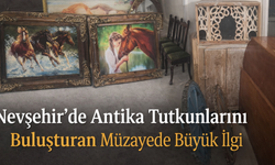 Nevşehir’de Antika Tutkunlarını Buluşturan Müzayede Büyük İlgi