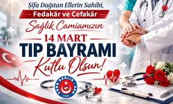 Çetin: "14 Mart Tıp Bayramı Kutlu Olsun"