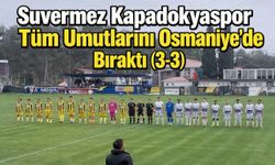 Nevşehir Temsilcisi Suvermez Umutlarını Osmaniye’de Bıraktı: 3-3