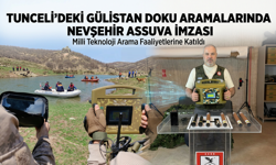 Tunceli’deki Gülistan Doku Aramalarında Nevşehir Assuva İmzası