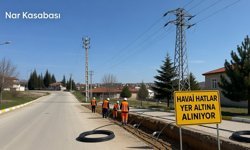 Nar Kasabasında havai hatlar yer altına alınıyor