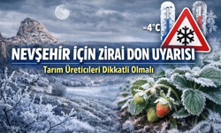 Nevşehir İçin Zirai Don Uyarısı: Tarım Üreticileri Dikkatli Olmalı