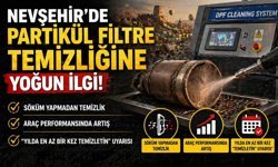 Nevşehir’de Partikül Filtre Temizliğine Yoğun İlgi