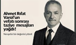 Nevşehir Tek Yürek Oldu: Ahmet Rıfat Varol’a Taziye Mesajları Yağdı