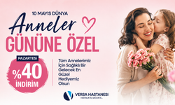 Versa Hastanesi’nden Anneler Günü’ne Özel %40 İndirim
