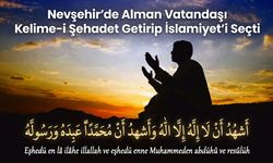 Nevşehir’de Alman Vatandaşı İslamiyet’i Kabul Etti