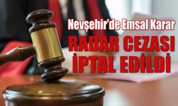 Nevşehir Yargısında Emsal Niteliğinde Trafik Cezası Kararı