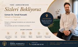 Uzm. Dr. İsmail Karaatlı Yeni Kliniğinde Hizmet Vermeye Başladı