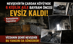 Nevşehir Çardak Köyü’nde Yangın: Bir Yaralı, Bir Ev Kül Oldu