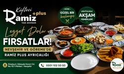 Ramiz Plus Nevşehir ve Göreme Şubelerinde Lezzet Dolu Fırsatlar!