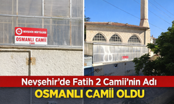 Nevşehir’de Bir Camiye Osmanlı İsmi Verildi