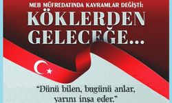 Kavramlar, Milli Hafızamıza Uygun Şekilde Güncelledi