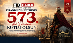 29 Mayıs 1453: Çağ Açıp Çağ Kapatan Zaferin 573. Yılı