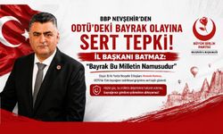 BBP Nevşehir’den ODTÜ’deki Bayrak Olayına Sert Tepki