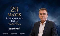 NTSO Başkan Adayı Babaoğlu’ndan İstanbul’un Fethi Mesajı