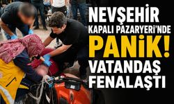 Nevşehir Kapalı Pazaryerinde Aniden Fenalaştı