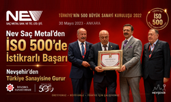 Nevşehir'den Nev Saç Metal Türkiye'nin İlk 500 Büyük Sanayi Kuruluşu listesinde yer aldı
