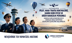 Nevşehir’de Bir İlk: Versa Hastanesi Havacılık Sağlık Sertifikası Vermeye Başladı
