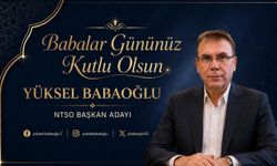 NTSO Başkan Adayı Babaoğlu’ndan Babalar Günü Mesajı