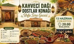 Kahveci Dağı Dostlar Konağı’nda Urfa Sıra Gecesi Coşkusu Yaşanacak