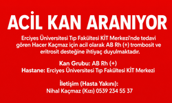 Nevşehirli Hasta İçin Acil Kan Bağışı Çağrısı