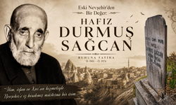 Nevşehir’in Hafızasında İz Bırakan Bir Din Adamı: Hafız Durmuş Sağcan