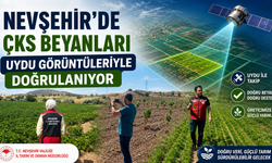 Nevşehir Tarımında Dijital Dönüşüm: ÇKS Beyanları Uyduyla Doğrulanıyor