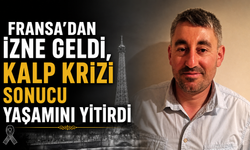 Fransa'dan İzne Gelen Nevşehirli Gurbetçi Kalp Krizine Yenik Düştü