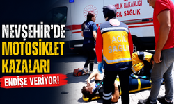 Nevşehir'de Motosiklet Kazaları Durmak Bilmiyor