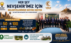 AK Parti'den Nevşehir'e Dev Yatırım Müjdesi!