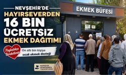 Hayırsever İş İnsanından Nevşehir’de Alkış Toplayan Hareket: 15 Bin Ekmek Ücretsiz Dağıtıldı