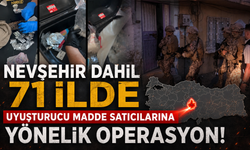 Nevşehir'in de Aralarında Bulunduğu 71 İlde Narkotik Operasyonu: 1.302 Şüpheli Yakalandı