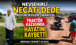 Nevşehirli 91 Yıllık Çınar Traktör Kazasında Hayatını Kaybetti