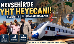 Nevşehir'de YHT Heyecanı! Fizibilite Çalışmaları Başladı