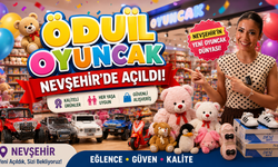 Ödül Oyuncak Nevşehir’de Kapılarını Açtı!