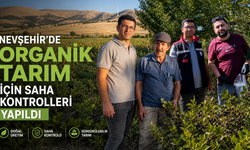 Nevşehir’de 113 Dekarlık Alanda Organik Tarım Denetimi