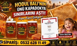 Kapadokya Hodul Balı’na Rağbet Rekor Seviyede